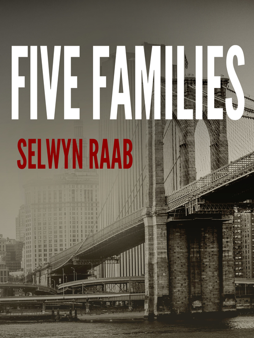 Title details for Five Families by Selwyn Raab - Available
